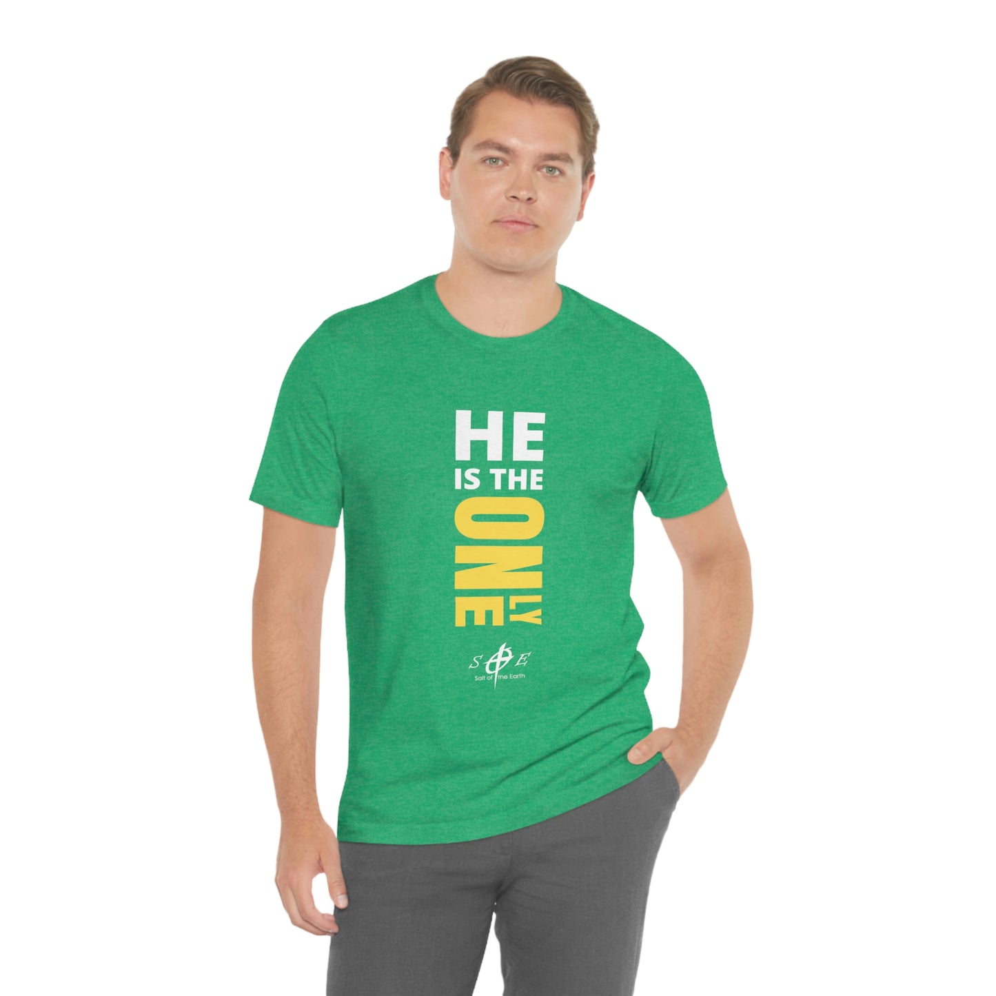 He is the ONLY One Unisex Jersey Short Sleeve Tee