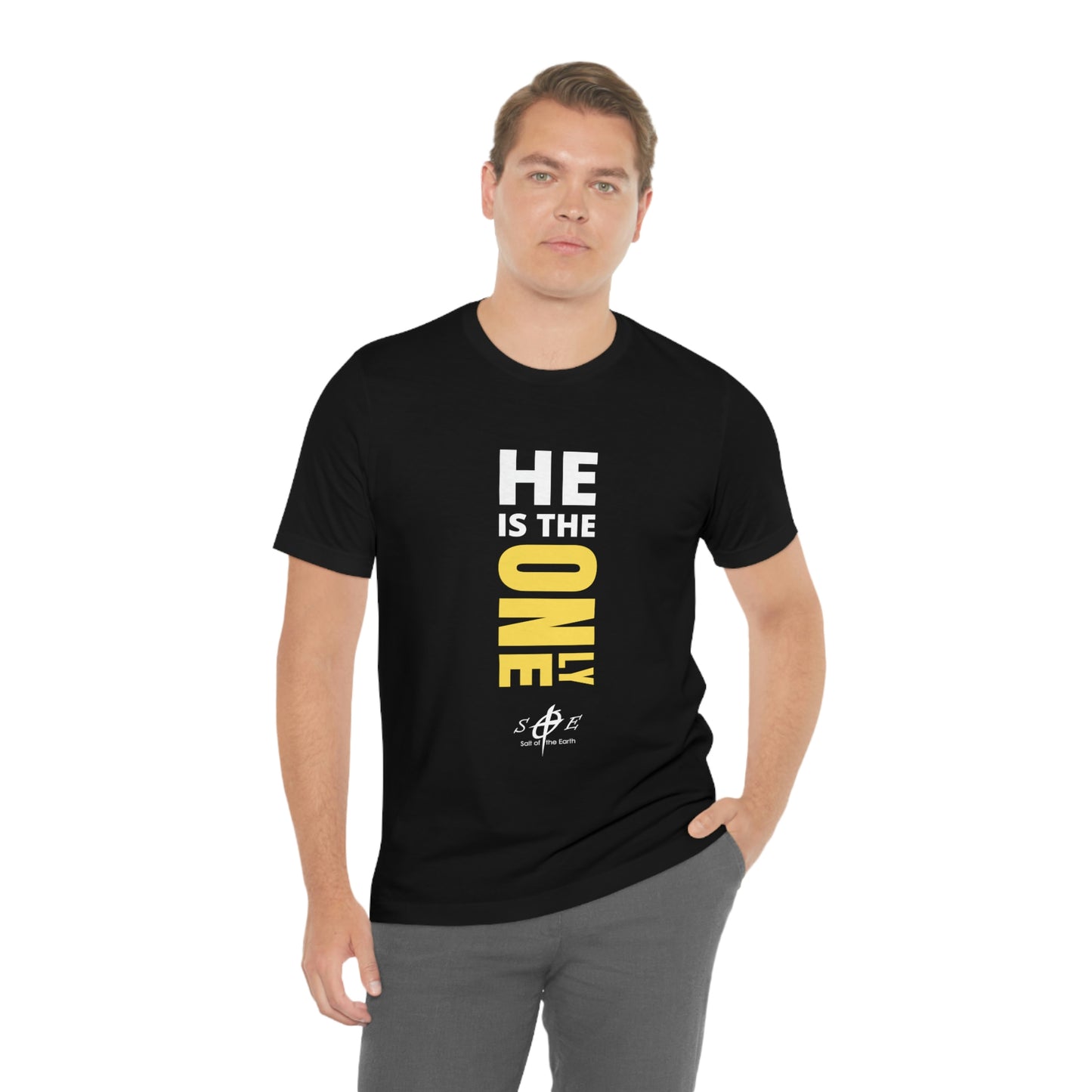 He is the ONLY One Unisex Jersey Short Sleeve Tee