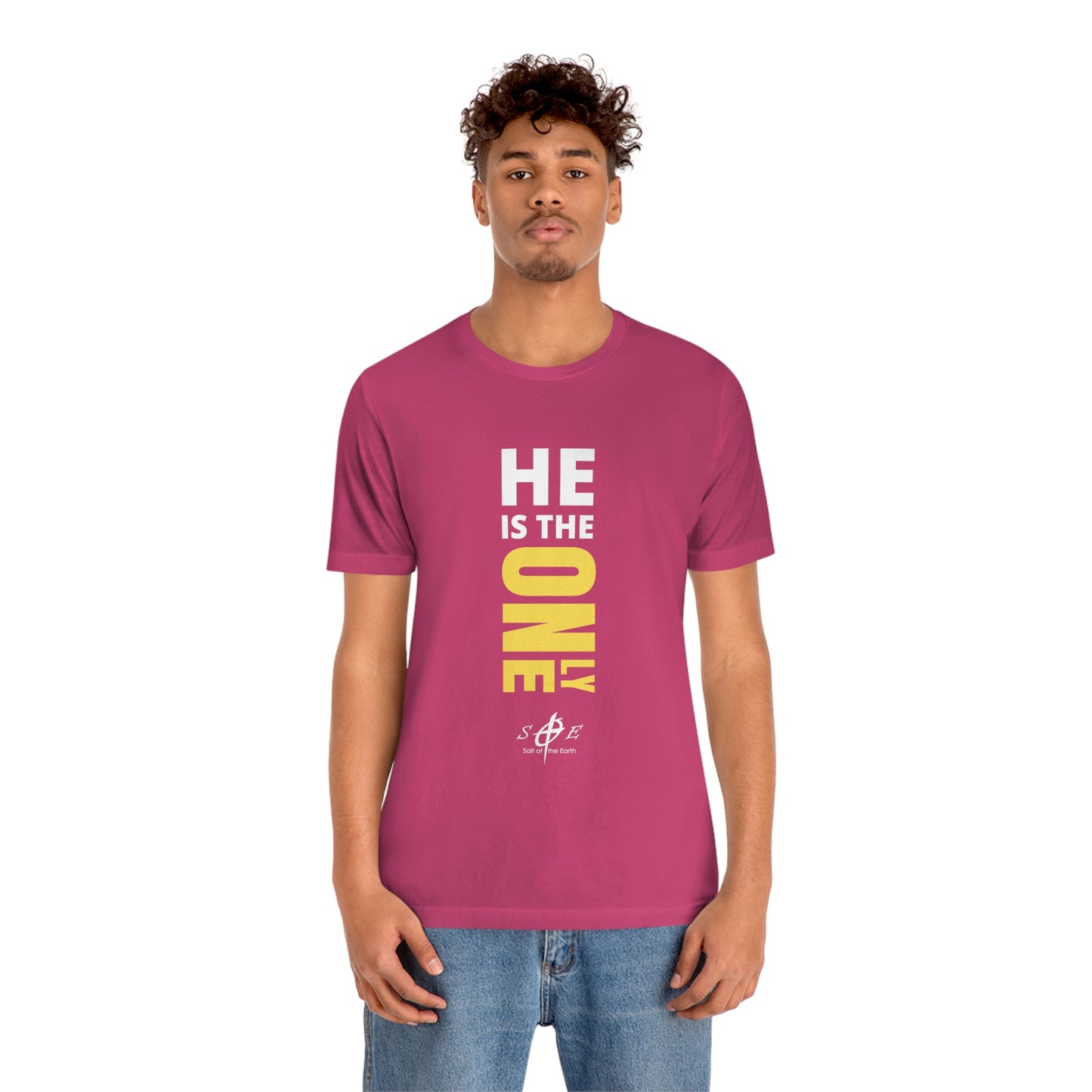 He is the ONLY One Unisex Jersey Short Sleeve Tee