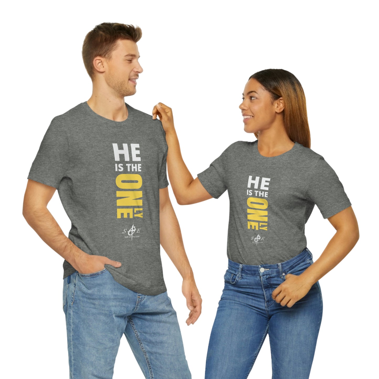 He is the ONLY One Unisex Jersey Short Sleeve Tee