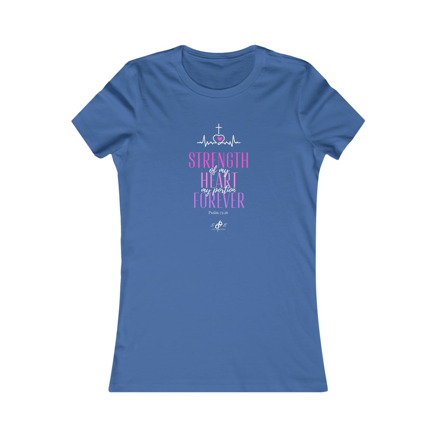 Strenght & Portion - Women's Favorite Tee