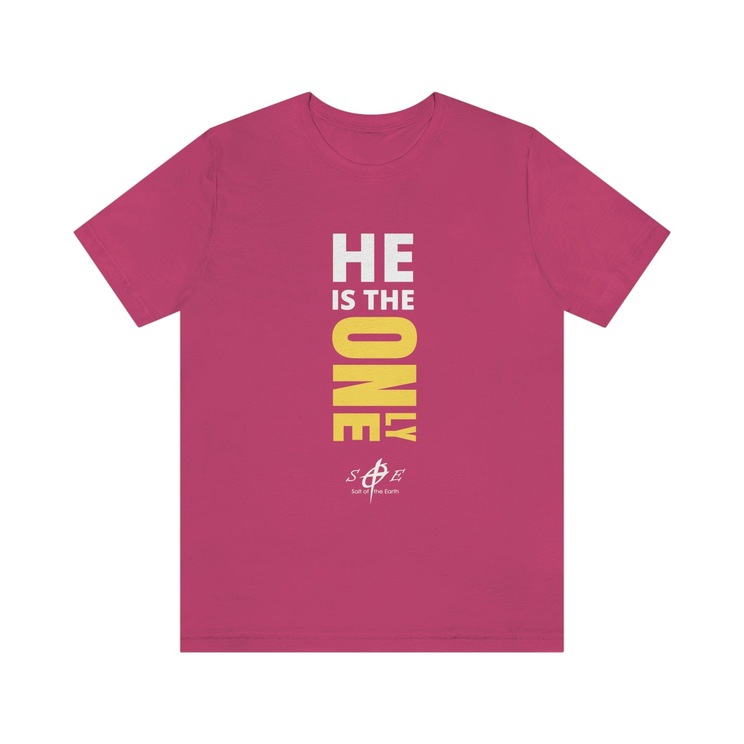 He is the ONLY One Unisex Jersey Short Sleeve Tee