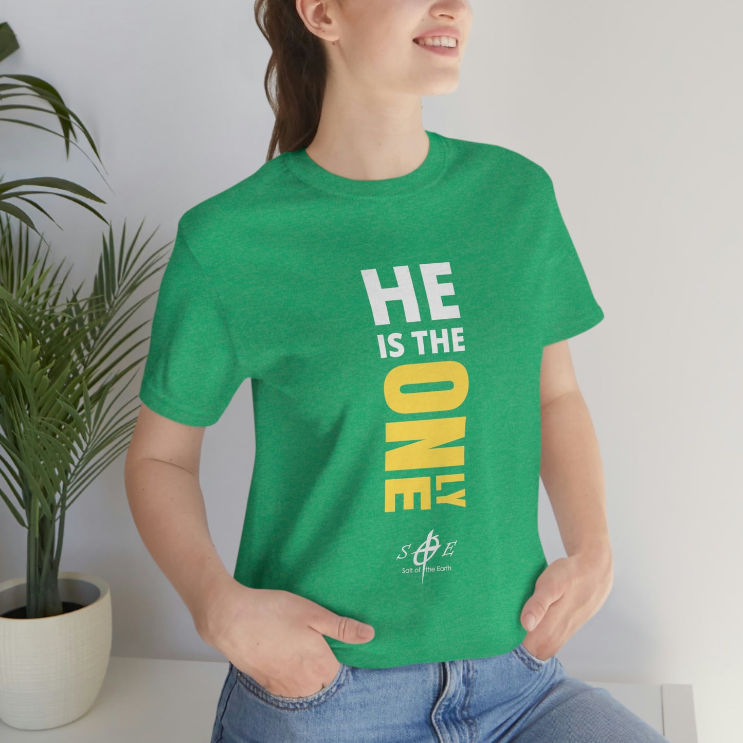 He is the ONLY One Unisex Jersey Short Sleeve Tee